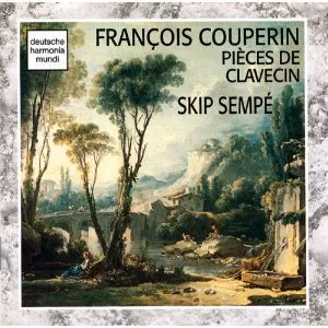 Pochette de Pièces de Clavecin de Skip Sempé - François Couperin