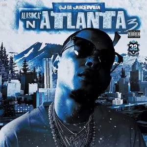 Pochette de Alaska n Atlanta 3 de OJ da Juiceman