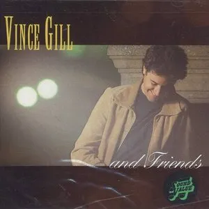 Pochette de Vince Gill and Friends de Vince Gill