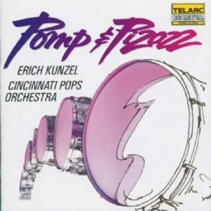 Pochette de Pomp & Pizazz de Erich Kunzel - Cincinnati Pops Orchestra
