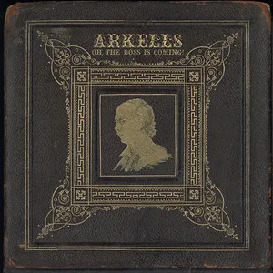 Pochette de Oh, the Boss Is Coming! de Arkells