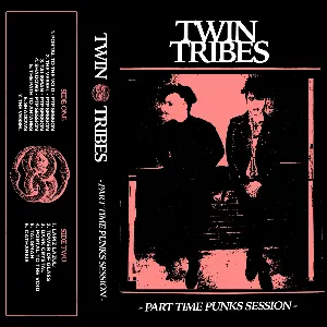 Pochette de Part Time Punks Session de Twin Tribes