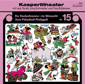 Pochette de Kasperlitheater Nr. 15 de Ines Torelli - Paul Bühlmann - Jörg Schneider