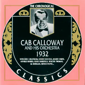 Pochette de The Chronological Classics: Cab Calloway and His Orchestra: 1932 de Cab Calloway and His Orchestra