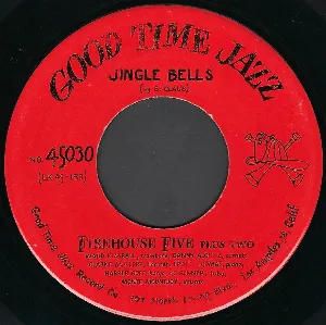 Pochette de Jingle Bells / Tavern in the Town de Firehouse Five Plus Two