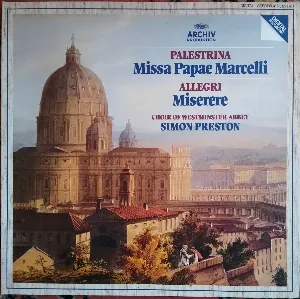Pochette de Missa Papae Marcelli / Miserere de Simon Preston - Giovanni Pierluigi da Palestrina - Choir of Westminster Abbey - Gregorio Allegri