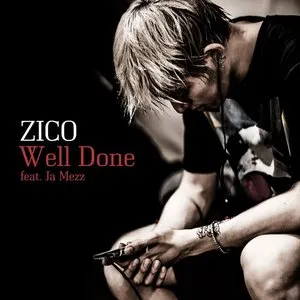 Pochette de Well Done de ZICO