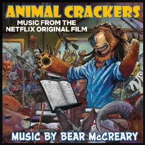 Pochette Animal Crackers: Music From the Netflix Original Film