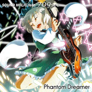Pochette de Phantom Dreamer de SOUND HOLIC