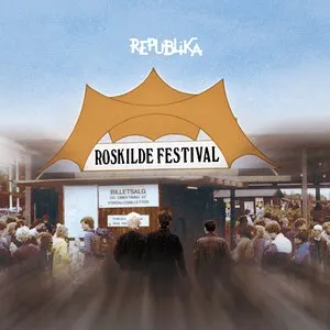 Pochette de Roskilde Festival de Republika