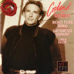 Pochette de Copland: The Modernist de Garrick Ohlsson - Aaron Copland - San Francisco Symphony - Michael Tilson Thomas