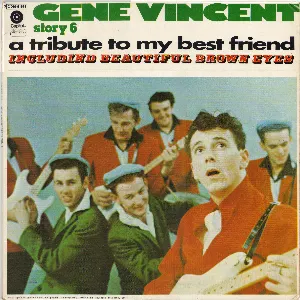 Pochette Gene Vincent Story, Vol. 6: A Tribute to My Best Friend