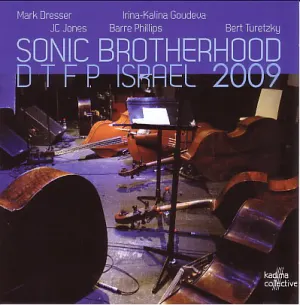 Pochette de Sonic Brotherhood - DTFP Israel 2009 de Jean Claude Jones - Barre Phillips