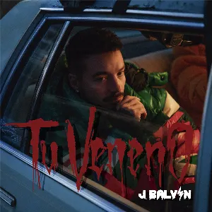 Pochette de Tu veneno de J Balvin