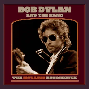 Pochette de The 1974 Live Recordings de Bob Dylan - The Band