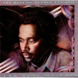 Pochette The Best of Luther Vandross: The Best of Love
