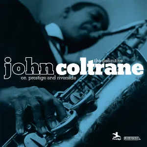 Pochette The Definitive John Coltrane on Prestige & Riverside