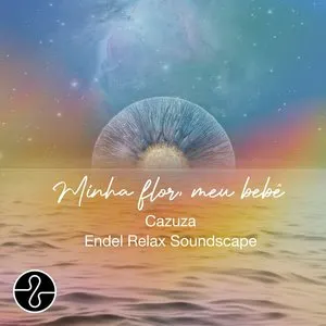 Pochette de Minha Flor Meu Bebê - Endel Relax Soundscape de Cazuza
