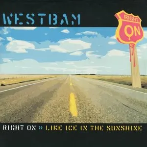 Pochette de Right On / Like Ice in the Sunshine de WestBam