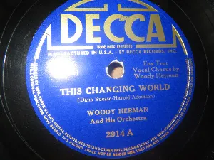 Pochette de The Changing World / It's My Turn Now de Woody Herman and His Orchestra