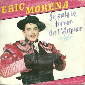 Pochette de Je Suis Le Torero De L'Amour de Éric Morena