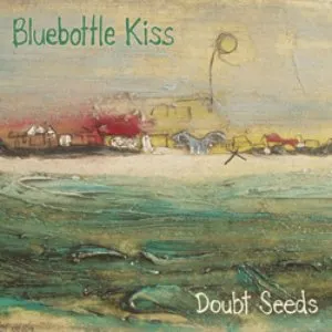 Pochette de Doubt Seeds de Bluebottle Kiss