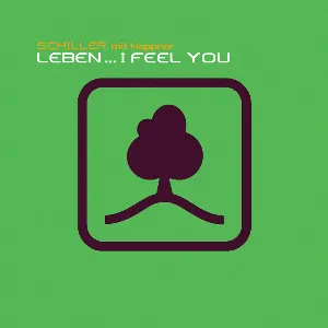 Pochette de Leben... I Feel You de Schiller