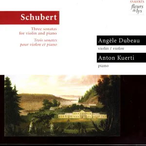Pochette de Three Sonatas for Violin and Piano de Anton Kuerti - Angèle Dubeau - Franz Schubert