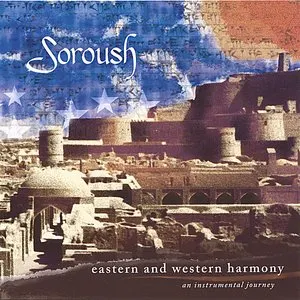 Pochette de Eastern and Western Harmony de Soroush
