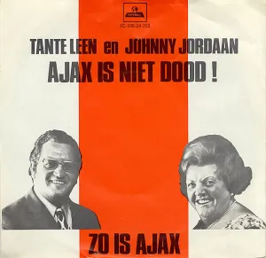 Pochette de Ajax is niet dood! / Zo is Ajax de Johnny Jordaan - Tante Leen