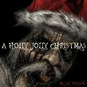 Pochette de A Holly Jolly Christmas (Metal Version) de Leo Moracchioli