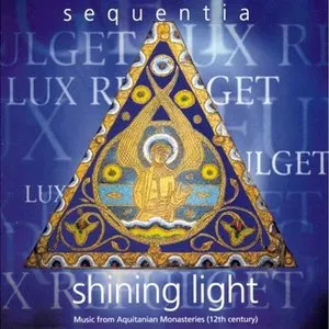 Pochette de Shining Light: Music from Aquitanian Monasteries de Sequentia