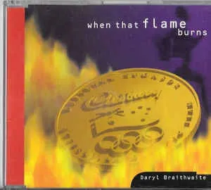 Pochette de When that flame burns de Daryl Braithwaite