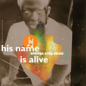 Pochette de Always Stay Sweet de His Name Is Alive