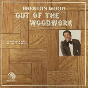 Pochette de Out of the Woodwork de Brenton Wood