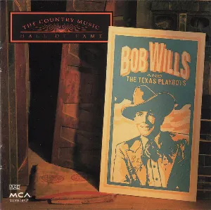 Pochette de The Country Music Hall of Fame: Bob Wills and the Texas Playboys de Bob Wills and His Texas Playboys