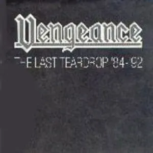 Pochette de The Last Teardrop '84-'92 de Vengeance