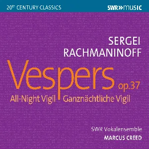 Pochette de All‐Night Vigil, op. 37 “Vespers” de SWR Vokalensemble Stuttgart - Sergei Rachmaninoff - Marcus Creed