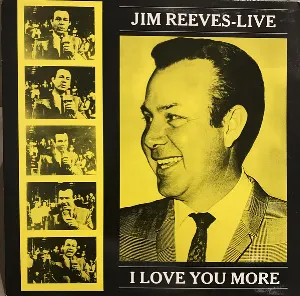 Pochette de I Love You More de Jim Reeves