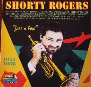 Pochette de Just a Few: 1951-1956 de Shorty Rogers