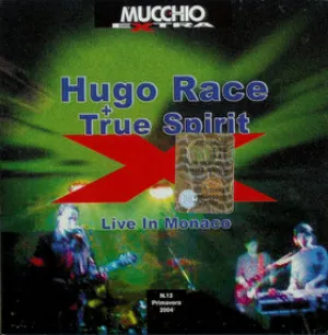Pochette de Live in Monaco de Hugo Race + True Spirit