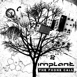 Pochette de The Phone Call de Implant
