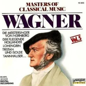Pochette Masters of Classical Music, Vol. 5: Wagner