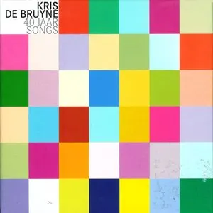 Pochette de 40 jaar songs de Kris De Bruyne