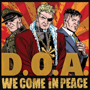 Pochette de We Come in Peace de D.O.A.