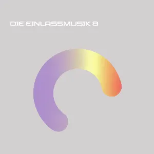 Pochette de Die Einlassmusik 8 de Schiller