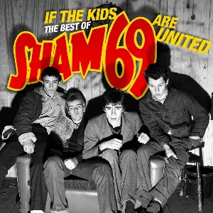 Pochette If the Kids Are United: The Best of Sham 69
