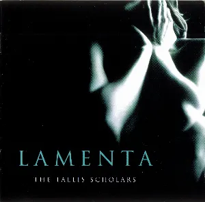 Pochette de Lamenta de The Tallis Scholars