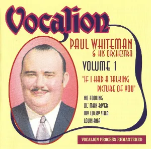 Pochette de If I Had a Talking Picture of You - Volume 1 de Paul Whiteman and His Orchestra