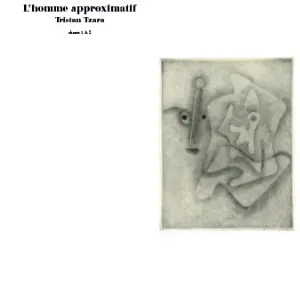 Pochette de Tristan Tzara - L'Homme Approximatif Chants 1 & 2 de Jean‐François Pauvros